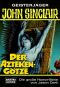 [John Sinclair TB 127] • Der Azteken-Götze